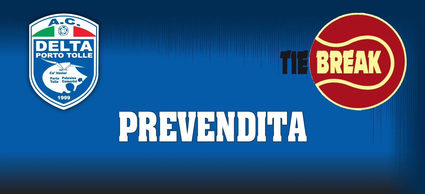 Prevendita: DELTA CALCIO PORTO TOLLE – ADRIESE